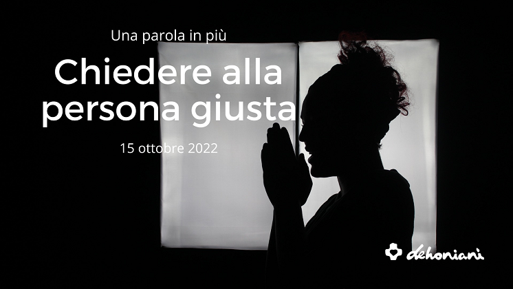 Dio è l'unico a cui chiedere con insistenza il bene: ci crediamo?